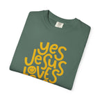 Yes, Jesus Loves Me Christian Garment-Dyed T-Shirt