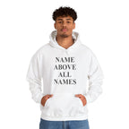 Jesus "Name Above All Names" Hoodie — Christian Faith Pullover